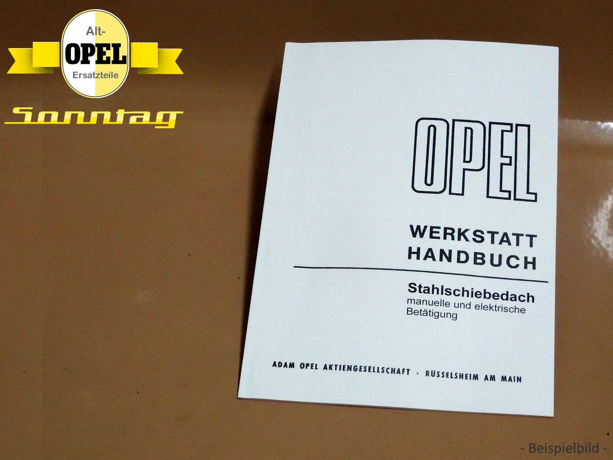 191000 Werkstatt-Handbuch Stahlschiebedach OPEL Admiral B  Diplomat B
